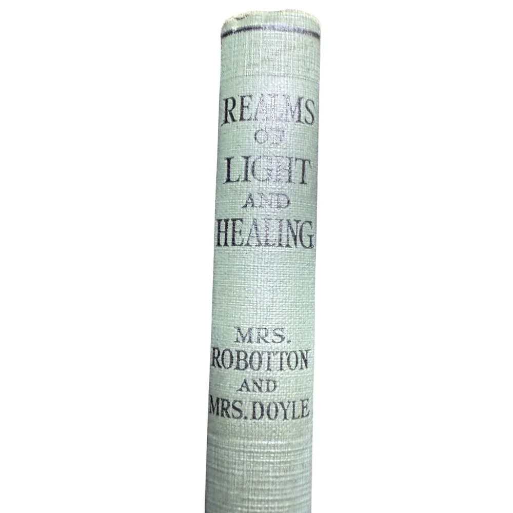 Realms of Light and Healing by Mrs Robottom and‎ Mrs Doyle Vintage Book
